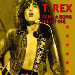 T. Rex — Get It On